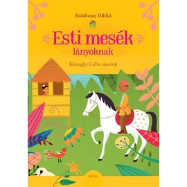 Boldizsár Ildikó  Esti mesék lányoknak