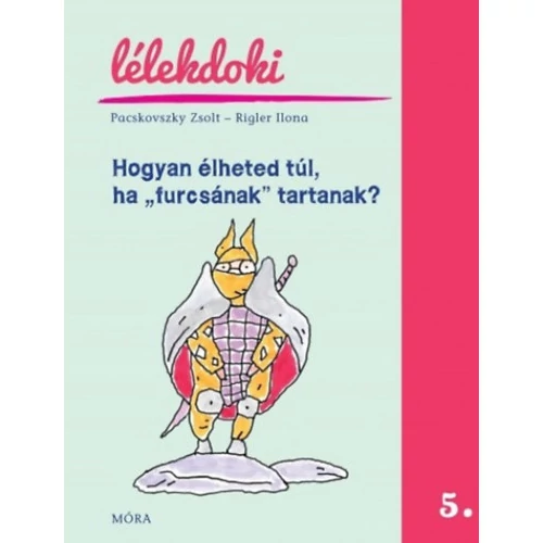 hogyan_elhetem_tul_ha_furcsanak_tartanak