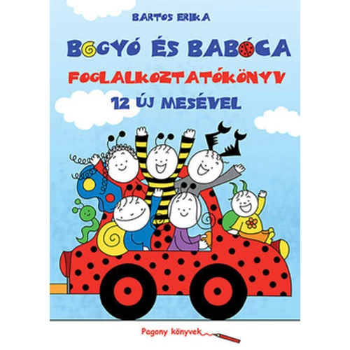 Bartos Erika  Bogyó és Babóca Foglalkoztató 12 új mesével