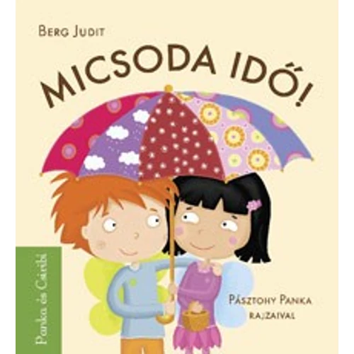  Micsoda idő! - Panka és Csiribí