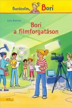 Bori a filmforgatáson - Ifjúsági könyvek - Magyar nyelvű gyerekkönyvek